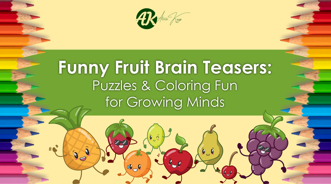 Funny Fruit Brain Teasers: Puzzles & Coloring Fun for Growing Minds