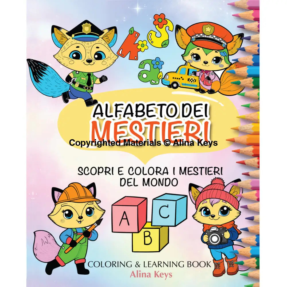 Abc The Alphabet Of Jobs - Coloring Book For Kids Ita- Italian Books