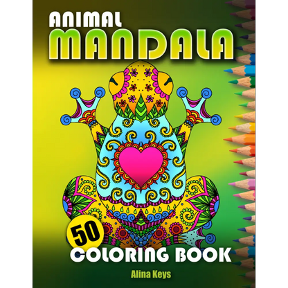 Animal Mandala Coloring Book For Adults - 50 Unique Hand-Drawn Illustrations Of Animals With