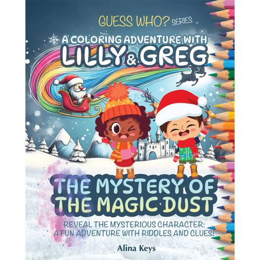 Coloring Adventure With Lilly & Greg: The Mystery Of The Magic Dust Eng- English Books