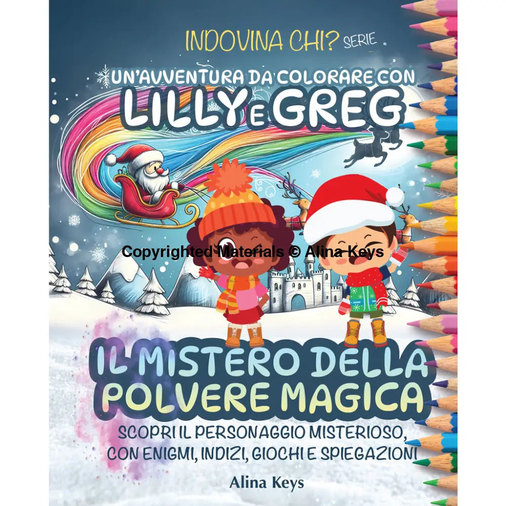 Coloring Adventure With Lilly & Greg: The Mystery Of The Magic Dust Ita- Italian Books