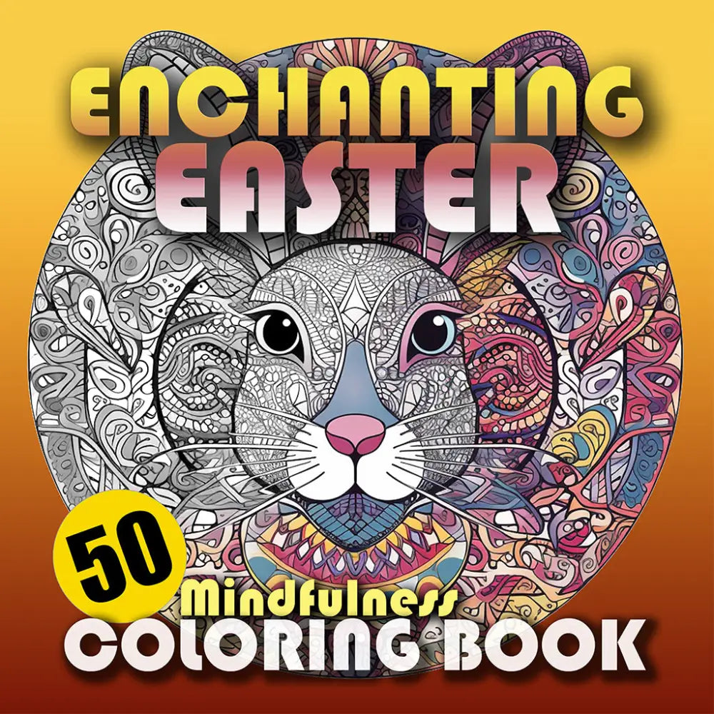 Enchanting Easter Coloring Book for Adults and Teens